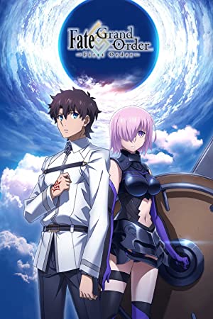 Fate/Grand Order: First Order 2016 Movie English Sub & Dub Download